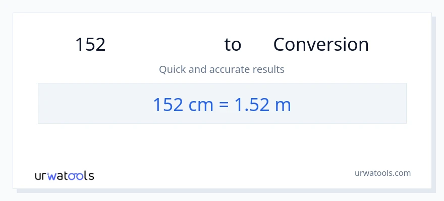 152 સેન્ટીમીટર થી મીટર રૂપાંતર