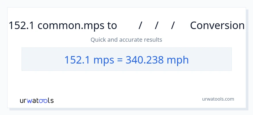 152.1 Meters Per Second ൽ നിന്ന് മണിക്കൂറിൽ മൈൽ ലേക്ക് പരിവർത്തനം