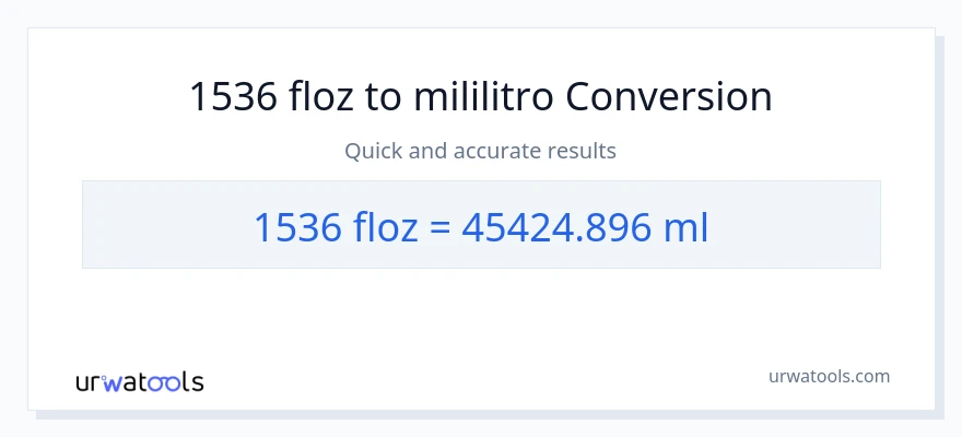 1536 mga onsa ng likido patungong mga mililitro na conversion