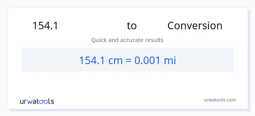 154.1 ಸೆಂಟಿಮೀಟರ್‌ಗಳು ರಿಂದ ಮೈಲಿಗಳು ಪರಿವರ್ತನೆ