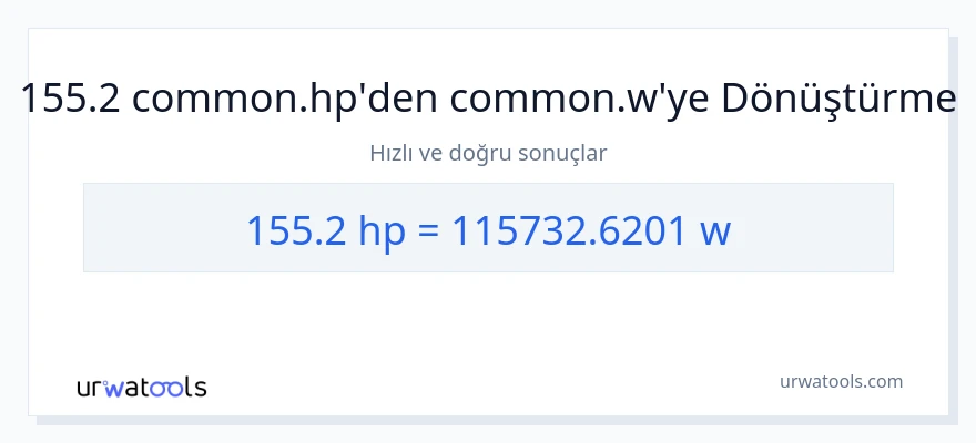 155.2 beygir gücü'den watt'e dönüşüm
