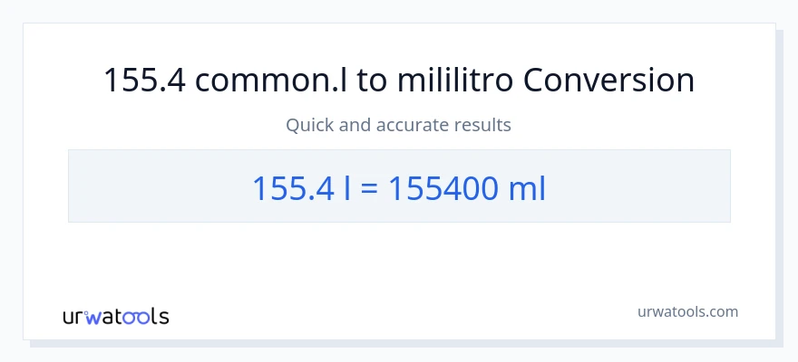 155.4 Liters patungong mga mililitro na conversion