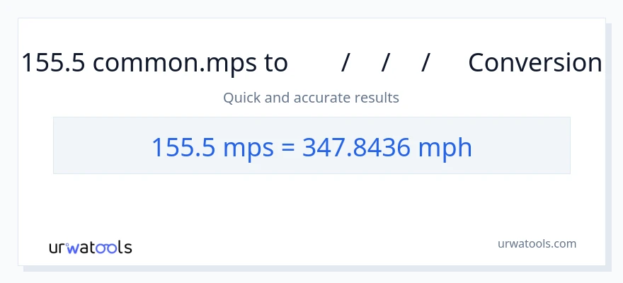 155.5 Meters Per Second ൽ നിന്ന് മണിക്കൂറിൽ മൈൽ ലേക്ക് പരിവർത്തനം
