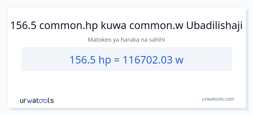 Ubadilishaji wa 156.5 farasi hadi wati