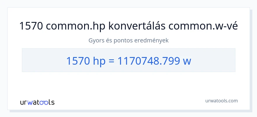 1570 lóerő - watt konverzió