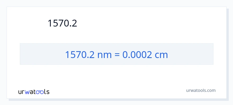1570.2 ナノメートル から センチメートル への変換