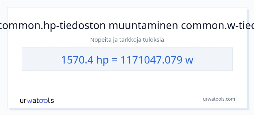 1570.4 hevosvoimaa - wattia muunnos