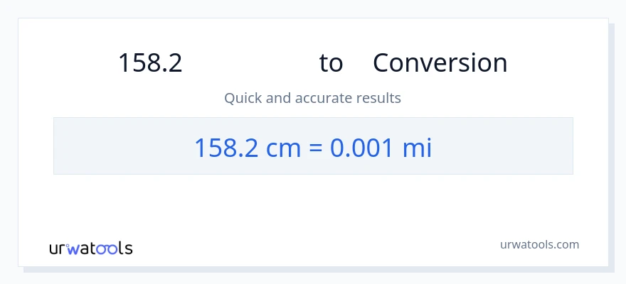 การแปลง 158.2 เซนติเมตร เป็น ไมล์