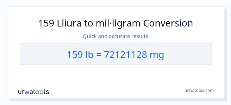 Conversió de 159 Lbs a mil·ligrams