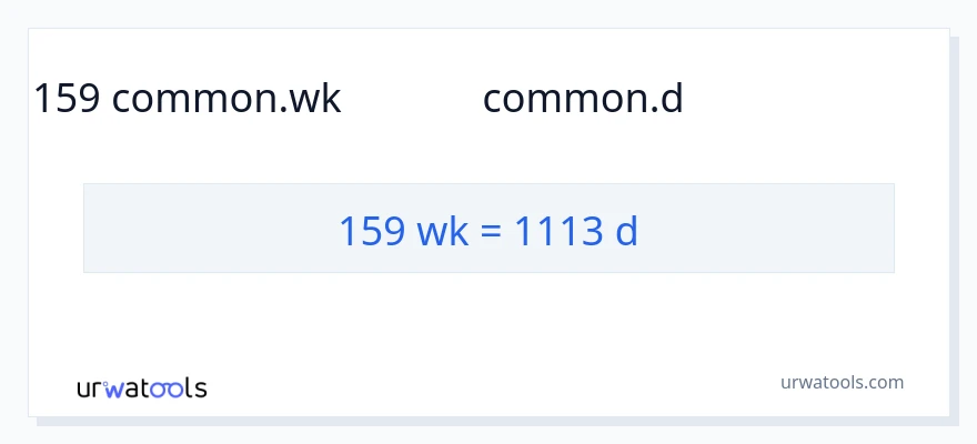 159 వారాలు నుండి రోజులు కు మార్పిడి