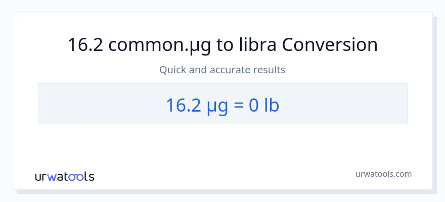 16.2 mga mikrogramo patungong Lbs na conversion
