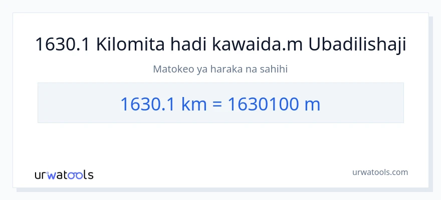 Ubadilishaji wa 1630.1 kilomita hadi Mita