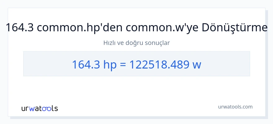 164.3 beygir gücü'den watt'e dönüşüm