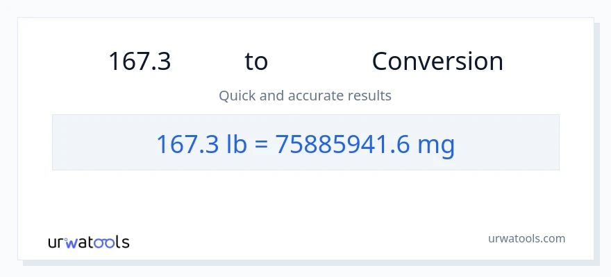 การแปลง 167.3 Lbs เป็น มิลลิกรัม