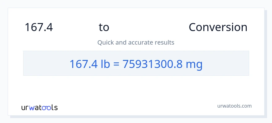 167.4 Lbs ൽ നിന്ന് മില്ലിഗ്രാം ലേക്ക് പരിവർത്തനം