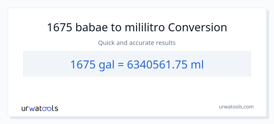 1675 Mga galon patungong mga mililitro na conversion