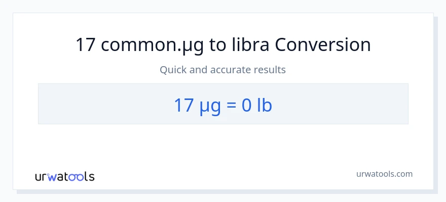 17 mga mikrogramo patungong Lbs na conversion