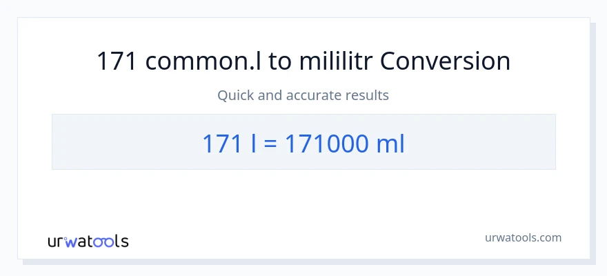 Konwersja 171 Liters do mililitry
