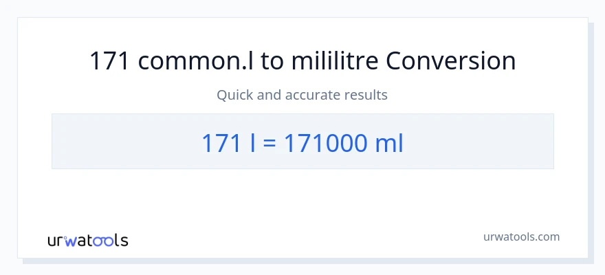 171 Liters'den mililitre'e dönüşüm