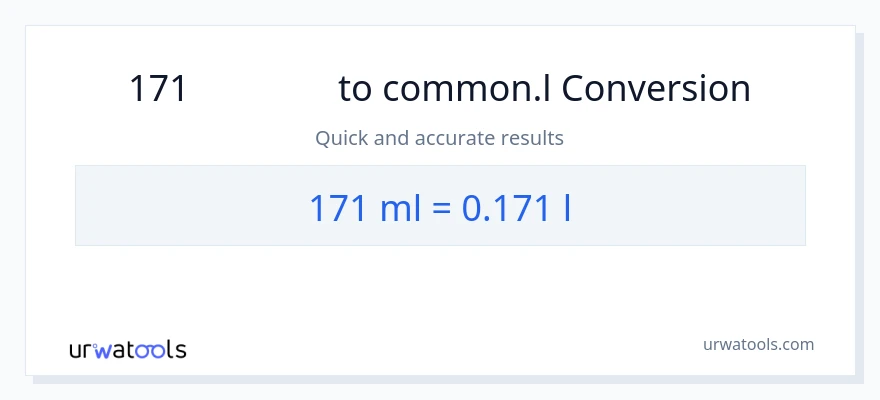 การแปลง 171 มิลลิลิตร เป็น Liters