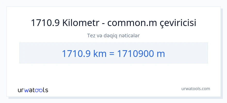 1710.9 kilometr-dən Metrlər-ə çevrilmə