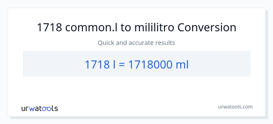 1718 Liters patungong mga mililitro na conversion
