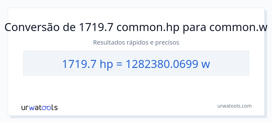 Conversão de 1719.7 cavalos de potência para watts