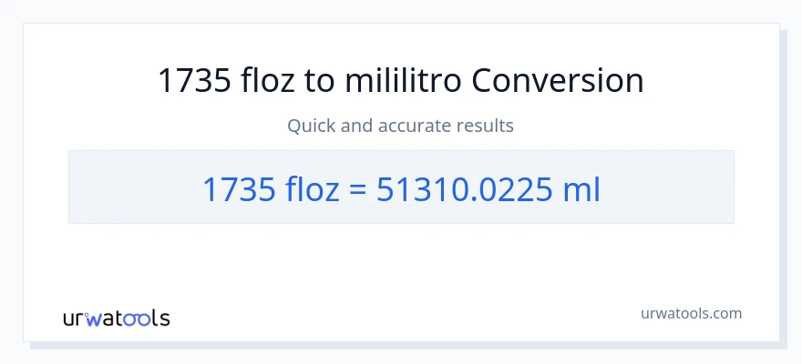 1735 mga onsa ng likido patungong mga mililitro na conversion