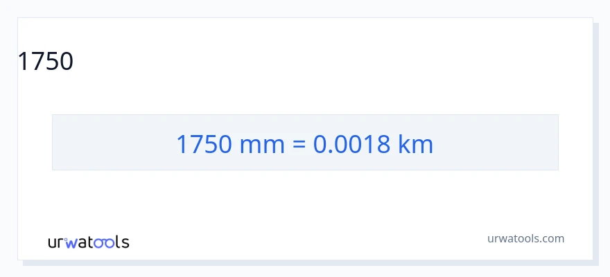 1750 మిల్లీమీటర్లు నుండి కిలోమీటర్లు కు మార్పిడి