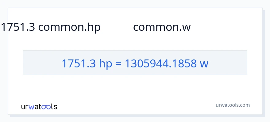 1751.3 ಅಶ್ವಶಕ್ತಿ ರಿಂದ ವ್ಯಾಟ್ಸ್ ಪರಿವರ್ತನೆ