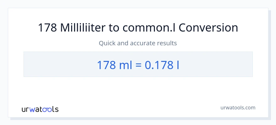 178 milliliitrid konversioon Liters-ks