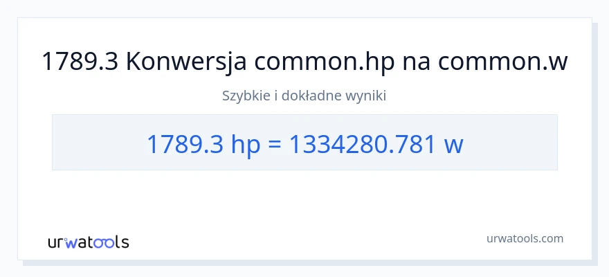 Konwersja 1789.3 moc w koniach mechanicznych do watów