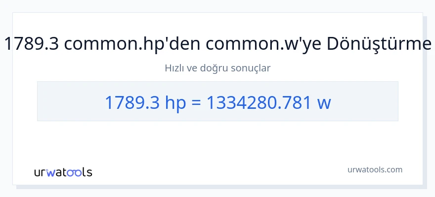 1789.3 beygir gücü'den watt'e dönüşüm