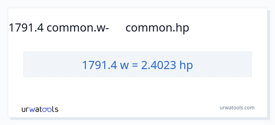 1791.4 վատտ-ից ձիաուժ փոխակերպում