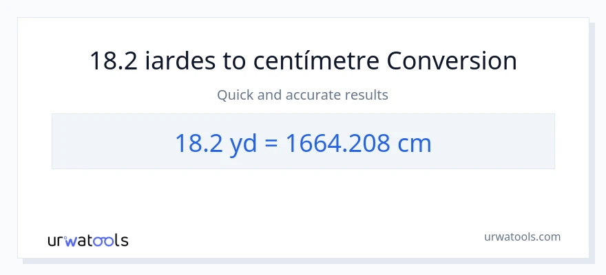 Conversió de 18.2 iardes a Centímetres