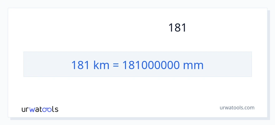 تبدیل 181 کیلومتر به میلی‌متر