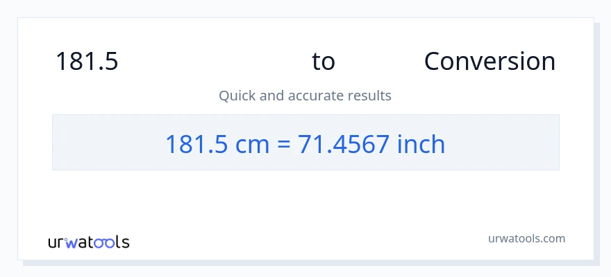 181.5 സെന്റീമീറ്ററുകൾ ൽ നിന്ന് ഇഞ്ച് ലേക്ക് പരിവർത്തനം