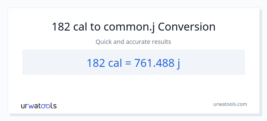 Conversió de 182 calories a joules