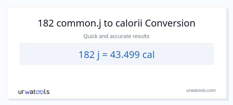 Conversie 182 jouli la calorii