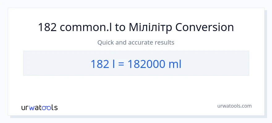 Конверсія з Liters у мілілітри: 182