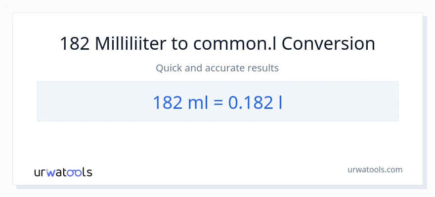 182 milliliitrid konversioon Liters-ks