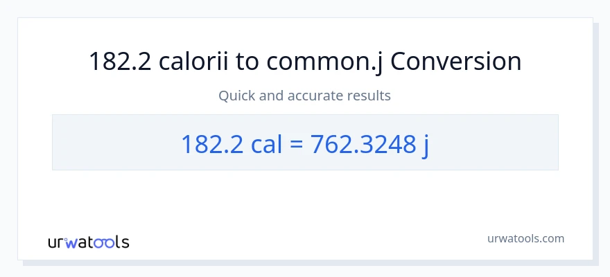 Conversie 182.2 calorii la jouli