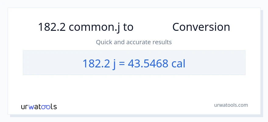 182.2 ജൂൾസ് ൽ നിന്ന് കലോറികൾ ലേക്ക് പരിവർത്തനം