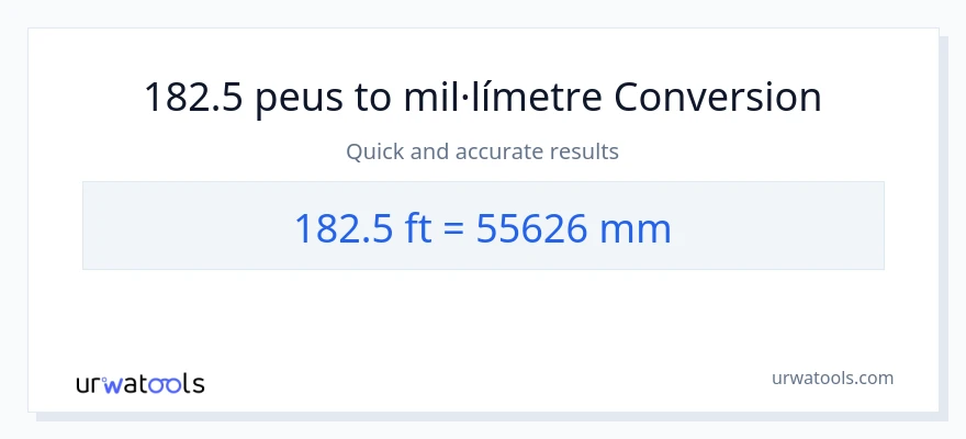 Conversió de 182.5 Peus a mil·límetres