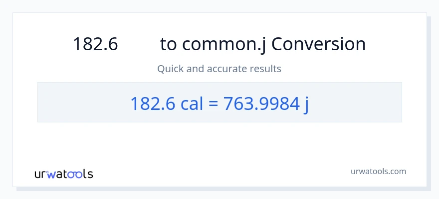 การแปลง 182.6 แคลอรี่ เป็น จูล