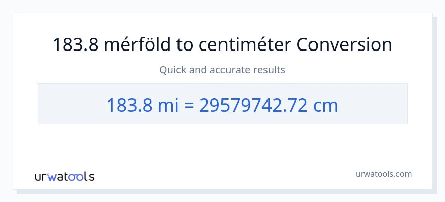 183.8 mérföld - Centiméter konverzió