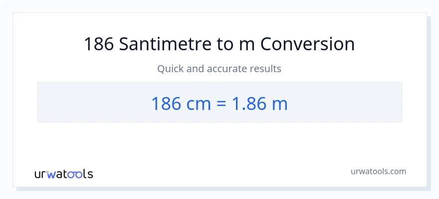 186 Santimetre'den Metre'e dönüşüm