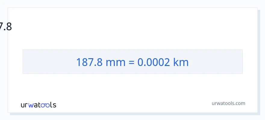 187.8 மில்லிமீட்டர்கள் இலிருந்து கிலோமீட்டர்கள் வரை மாற்றம்