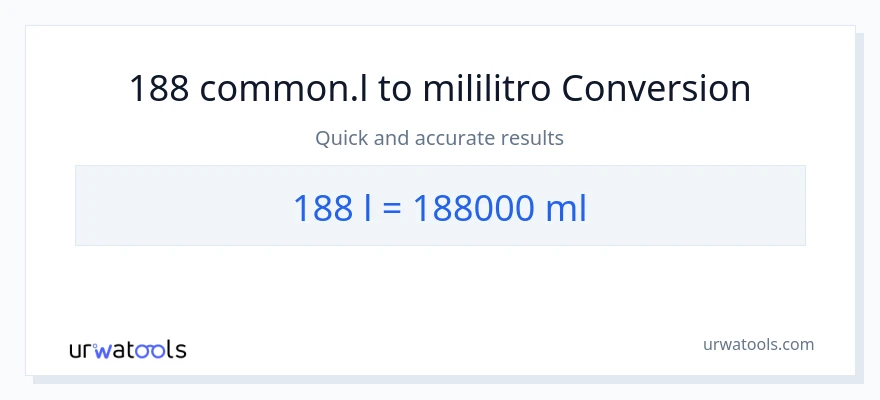 188 Liters patungong mga mililitro na conversion