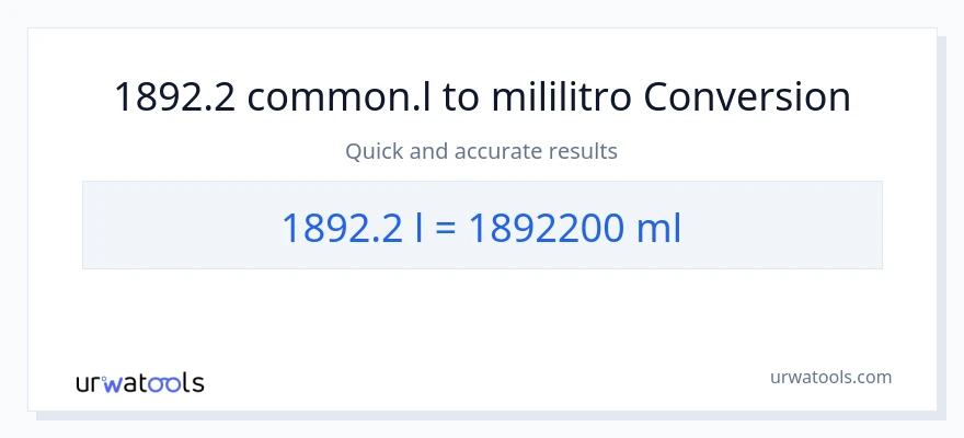 1892.2 Liters patungong mga mililitro na conversion